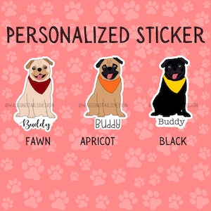 Personalized Pug Sticker // Custom // Gift for Dog Lover
