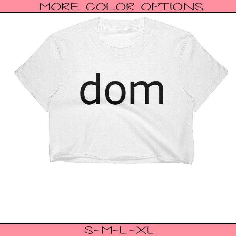Slutty Clothing Women/'s Clothing Dom Crop Top Festival Clothing Dominant Shirt BDSM Shirt