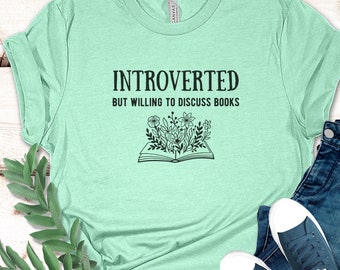 Camisa amante de los libros, introvertida pero dispuesta a discutir libros - divertido regalo amante de los libros