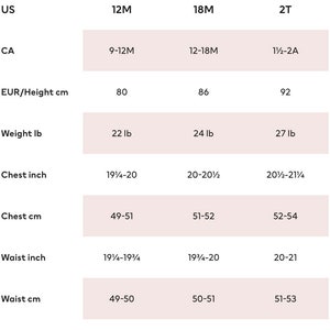 May include: Size chart for baby clothes in US, Canadian, and European sizes. The chart shows measurements in inches and centimeters for chest, waist, and height. It also includes weight in pounds for different age groups: 12 months, 18 months, and 2T.