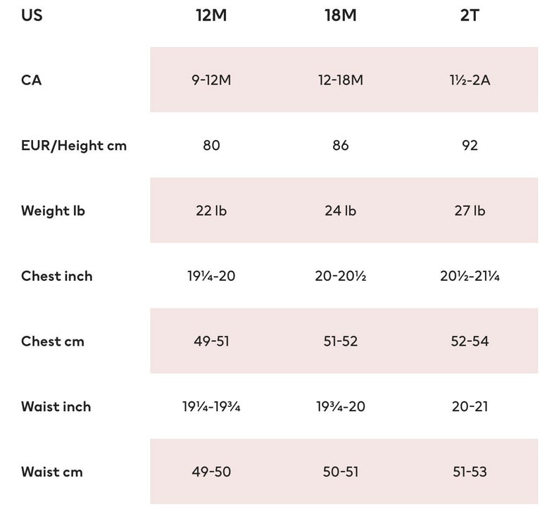 May include: Size chart for baby clothes in US, Canadian, and European sizes. The chart shows measurements in inches and centimeters for chest, waist, and height. It also includes weight in pounds for different age groups: 12 months, 18 months, and 2T.
