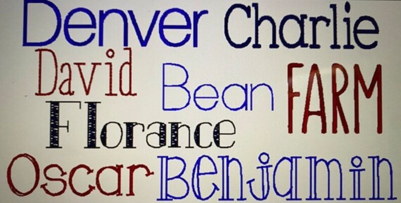 May include: A white background with various names written in different colors and fonts. The names are Denver, Charlie, David, Bean, FARM, Florence, Oscar, and Benjamin.