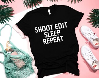 Shoot Sleep Repeat Etsy