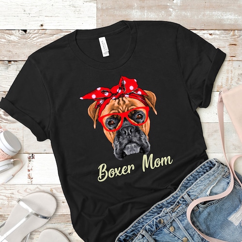Boxer Mom Shirt/ Boxer Mom Gift/ Dog Mom Gifts/ Dog Lover Etsy