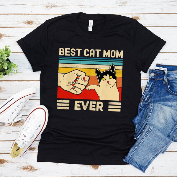 Funny Best Cat Mom Ever T SHIRT GIFTS FOR MOTHER'S DAY