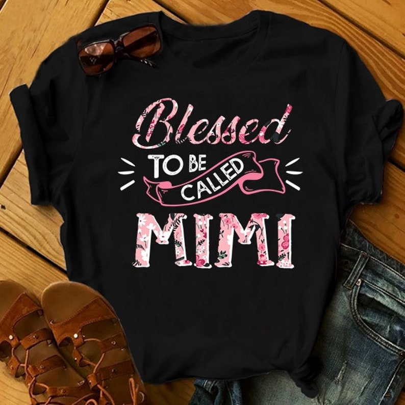 Blessed to be called Mimi shirtMimi gift grandma gifts Gift image 1