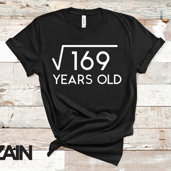 Square Root of 169 Years Old T-Shirt Cool 13th Birthday Gift