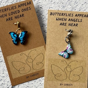 BUTTERFLIES appear when ANGELS/LOVED ones are near - Amazing Teacher Gift - clip on butterfly charm- handmade .. can be personalised