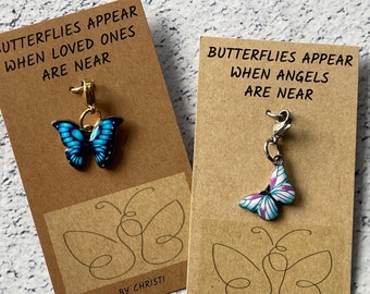 Schmetterlinge erscheinen, wenn ENGEL / GELIEBTE in der Nähe sind - Lehrer Geschenk - Clip auf Schmetterling Charme - handgemacht