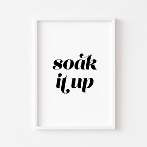 Badezimmer Drucke | Badezimmer-Wand-Kunst | Soak It Up | Lustige Badezimmer Druck | Badezimmer-Druck | Badezimmer Dekor | Toilette Wandkunst | Home Prints