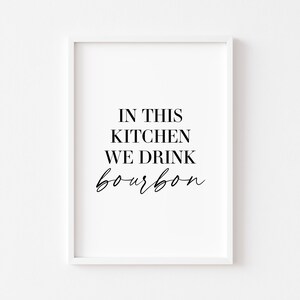 Kitchen Prints | Kitchen Wall Art | Kitchen Print | Food Prints | Bourbon Print | Alcohol | Kitchen Decor | Home Prints | Home Print