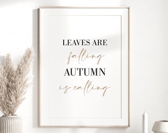 Autumn Is Calling Print | Autumn Leaves Print | Seasonal Prints | Autumn Home Decor | Autumnal Wall Print | Fall Wall Decor | Minimalist