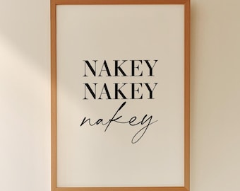 Bathroom Print | Nakey Naked | Wall Art | Funny Print | Bathroom Prints | Bathroom Decor | Toilet Wall Art | Shower | Home | Minimalist