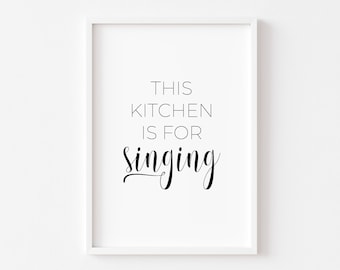 Kitchen Prints | This Kitchen Is For Singing | Food Prints | Kitchen Print | Kitchen Wall Art | Kitchen Decor | Home Prints | Home Print