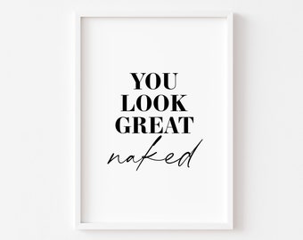 Bathroom Prints | You Look Great Naked | Funny Bathroom Prints | Rude Bathroom Print | Bathroom Print | Bathroom Art | Bathroom Decor | Home