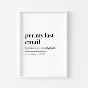 Per My Last Email | Home Office Print | Office Wall Art | Work From Home | Definition Print | Funny Office Prints | Office Decor | Home