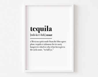 Tequila Definition Print | Kitchen Wall Art | Kitchen Prints | Alcohol Prints | Funny Kitchen Print | Kitchen Decor | Home | Mexican Print