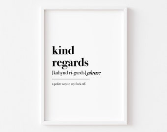 Home Office Print | Funny Office Prints | Office Wall Art | Typography | Work From Home | Definition | Decor | Home | Kind Regards Print