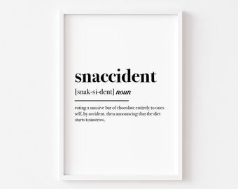 Snaccident Definition | Kitchen Prints | Food Prints | Funny Kitchen Wall Art