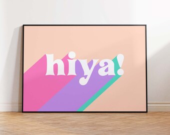 Stampa Hiya / Cartello di benvenuto / Ciao / Stampa per camera da letto / Stampa rosa / Corridoio / Stampe per camera da letto / Arte murale / Stampa con citazioni motivazionali / Decorazione