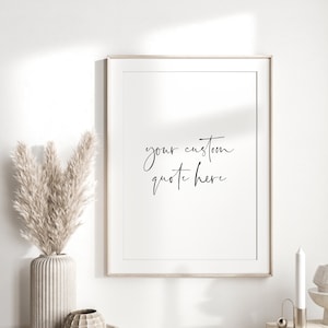 Benutzerdefiniertes Zitat Druck | Personalisierte Drucke | Home Drucken | Schlafzimmer Wandkunst | Angepasst | Minimalistischer Druck | Handgeschriebene Schrift | Handschrift