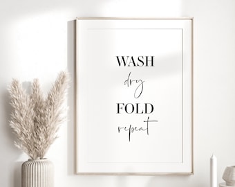 Wash Dry Fold Repeat Print | Utility Room Wall Art | Home Print | Utility Room Print | Laundry Room Print | Home Prints | Home Trend | Funny