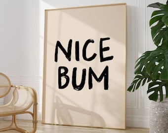 Nice Bum Print | Bathroom Print | Funny Bathroom Wall Art Decor | Maximalist Print | Toilet Print | Handwritten Print