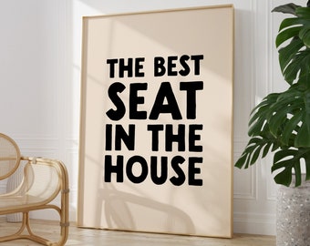 The Best Seat In The House Print | Bathroom Wall Art | Funny Bathroom Wall Decor | Maximalist Typography Print | Toilet Print | Loo Print