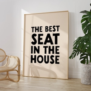 The Best Seat In The House Print | Bathroom Wall Art | Funny Bathroom Wall Decor | Maximalist Typography Print | Toilet Print | Loo Print