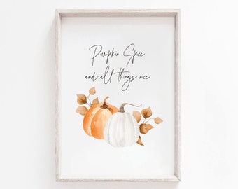 Pumpkin Spice And All Things Nice | Autumn Prints | Autumn Decor | Halloween | Pumpkin Prints | Fall Prints | Seasonal Wall Art | Latte