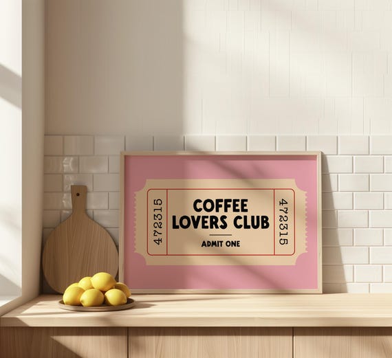 Coffee Lovers Club Print | Kitchen Wall Art | Funny Kitchen Poster | Retro Sign | Ticket Print | Coffee Wall Decor