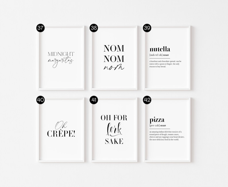 May include: Set of 6 black and white printable wall art prints with food-themed text. The prints feature the words "Midnight Margaritas", "Nom Nom Nom", "Nutella", "Oh Crepe", "Oh For Fork Sake", and "Pizza".