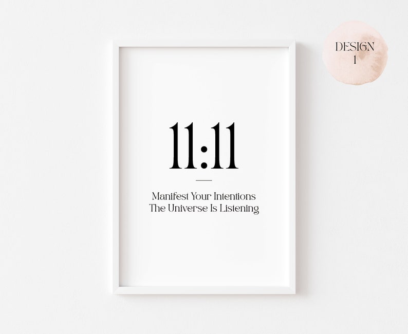 Może przedstawiać: Biały wydruk w ramie z liczbą 11:11 w czarnym kolorze. Tekst poniżej brzmi "Manifest Your Intentions The Universe Is Listening".
