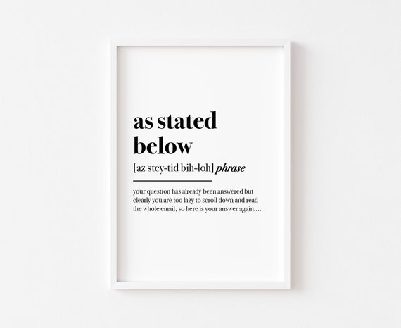 As Stated Below | Home Office Print | Office Wall Art | Work From Home | Definition Print | Funny Office Prints | Office Decor | Phrase Sign