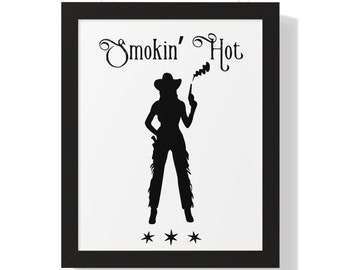 Smokin' Hot, cowgirl-muurkunst, westernkunstafdrukken, citaten met cowgirl-thema