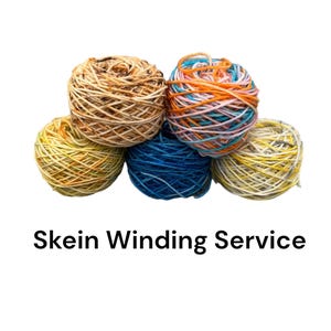 May include: A selection of colourful yarn skeins in shades of yellow, blue, orange, and brown. The yarn is arranged in a circular shape. Text at the bottom reads "Skein Winding Service."