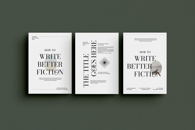 以下が含まれることがあります： 黒い文字が書かれた白い紙が3枚。左側のページには「How to Write Better Fiction」と円形の図形が書かれている。中央のページには「The Title Goes Here」と幾何学模様が書かれている。右側のページには「How to Write Better Fiction」とビーチの写真が書かれている。