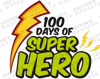 100 Days of School Superhero SVG: Kids & Teacher Design (Digital Download)