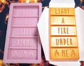 LIGHT A FIRE UNDER Me - Wax Melt Snap Bar Silicone Mould - Exclusive Design - Make Your Own Scented Wax Melts