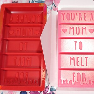 You're A Mum To Melt For - Wax Melt Snap Bar Silicone Mould - Makes 50x100mm 50g Bars -  Mother's Day - Make Your Own Scented Wax Melts