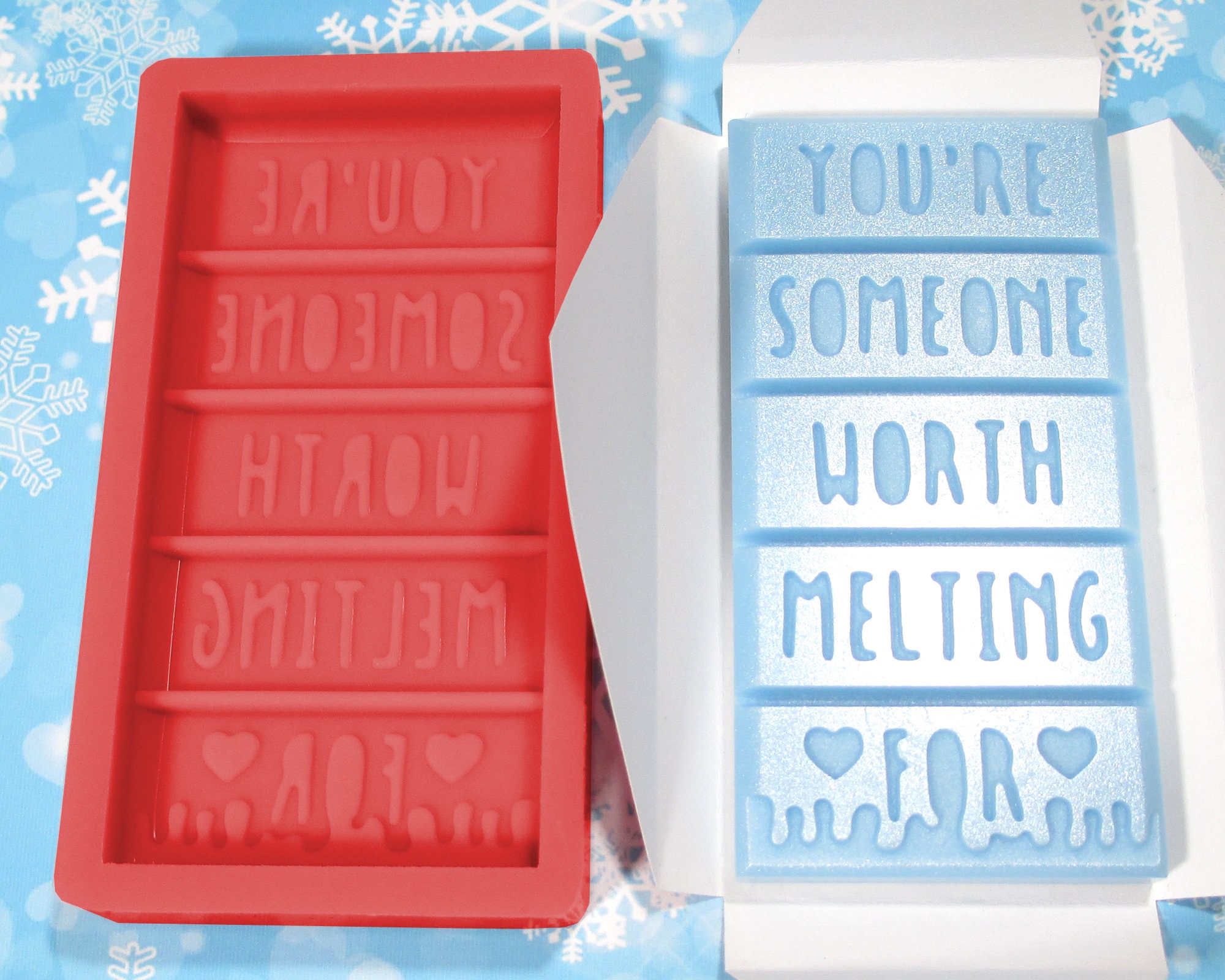 You're SOMEONE WORTH MELTING For - Wax Melt Snap Bar Silicone Mou…