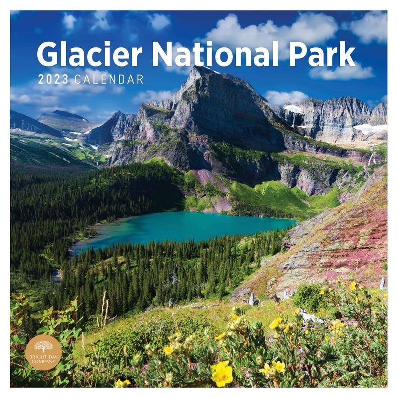 2023 Glacier National Park Wall Calendar By Bright Day 12x12 Etsy