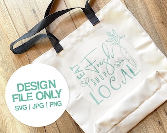 Shop Local/Farmers Market SVG|PNG|JPG Design File