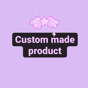 custom made product