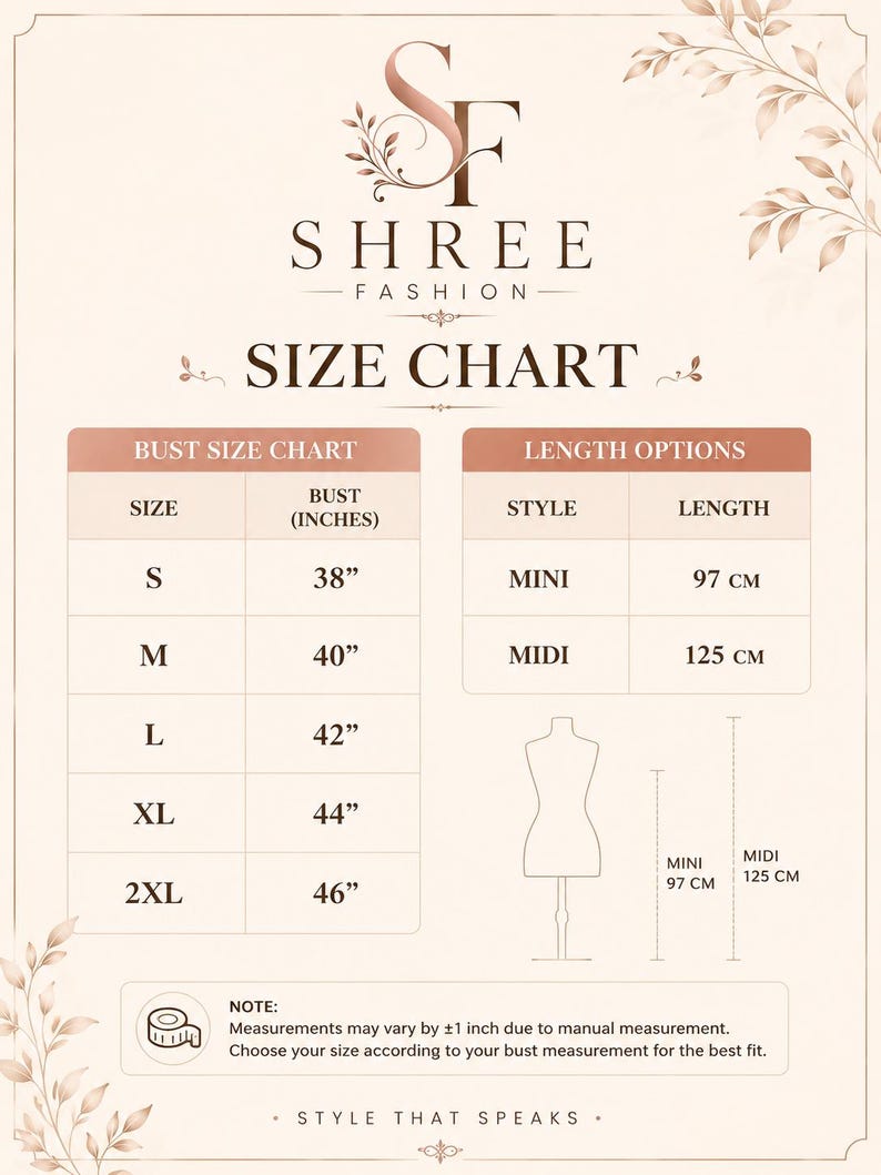 May include: A beige size chart for Shree Fashion featuring a bust size table with measurements from 38 to 46 inches and a length options table for mini at 97 cm and midi at 125 cm. Includes a mannequin illustration and a note about manual measurement.