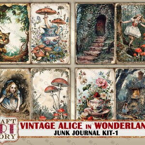 May include: A vintage junk journal kit featuring six images from Alice in Wonderland. The images include a cat, a girl in a hole, mushrooms, a door, a girl in a forest, and a house.