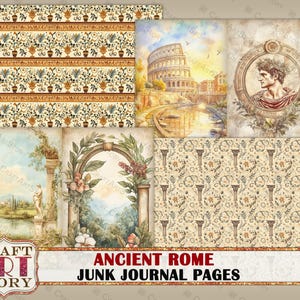 May include: A set of six printable digital paper pages featuring images of ancient Roman architecture, a patterned background, and a floral archway. The pages are designed for use in junk journals and other paper crafts.