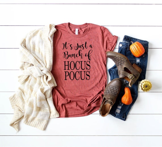 It's Just a Bunch of Hocus Pocus Shirt- Womens Fall Shirts - Unisex - Eco-Friendly Tee- Movie Shirts - Womens Tee- Halloween Shirt -