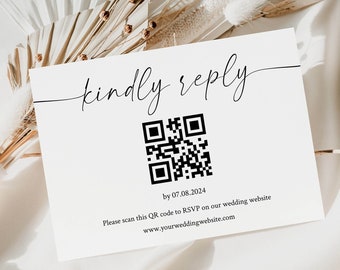 May include: A white card with black text that reads "kindly reply" and a black QR code. The text below the QR code reads "by 07.08.2024" and "Please scan this QR code to RSVP on our wedding website www.yourweddingwebsite.com".