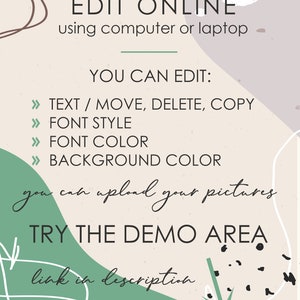 May include: A digital illustration with abstract shapes in green, white, and black. The text reads "EDIT ONLINE using computer or laptop YOU CAN EDIT: > TEXT / MOVE, DELETE, COPY >> FONT STYLE >> FONT COLOR > BACKGROUND COLOR you can upload your pictures TRY THE DEMO AREA link in description"